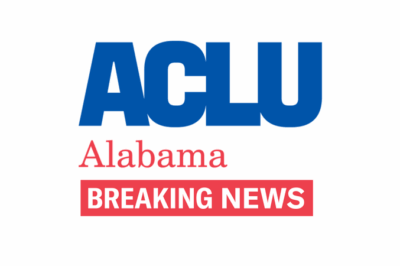 ACLU of Alabama statement on Black Lives Matter protests - ACLU of Alabama