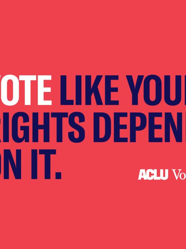 vote like your rights depend on it