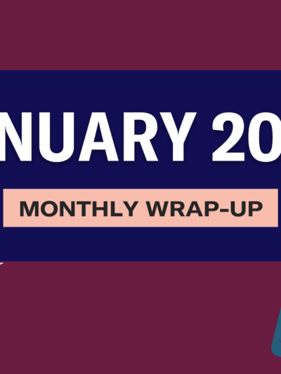 January 2023: Monthly Wrap-Up