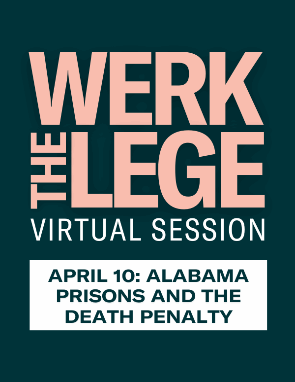 Werk The Lege Virtual Session: April 10 - Alabama Prisons and the Death Penalty