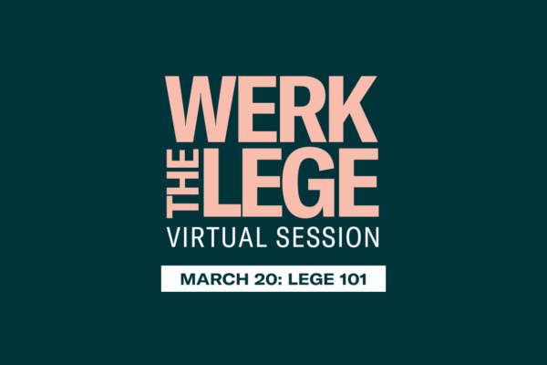 Werk The Lege Virtual Session - March 20: Lege 101