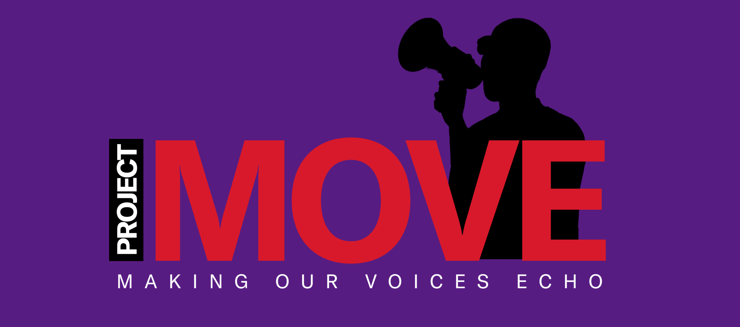 graphic that says PROJECT MOVE: Making Our Voices Echo