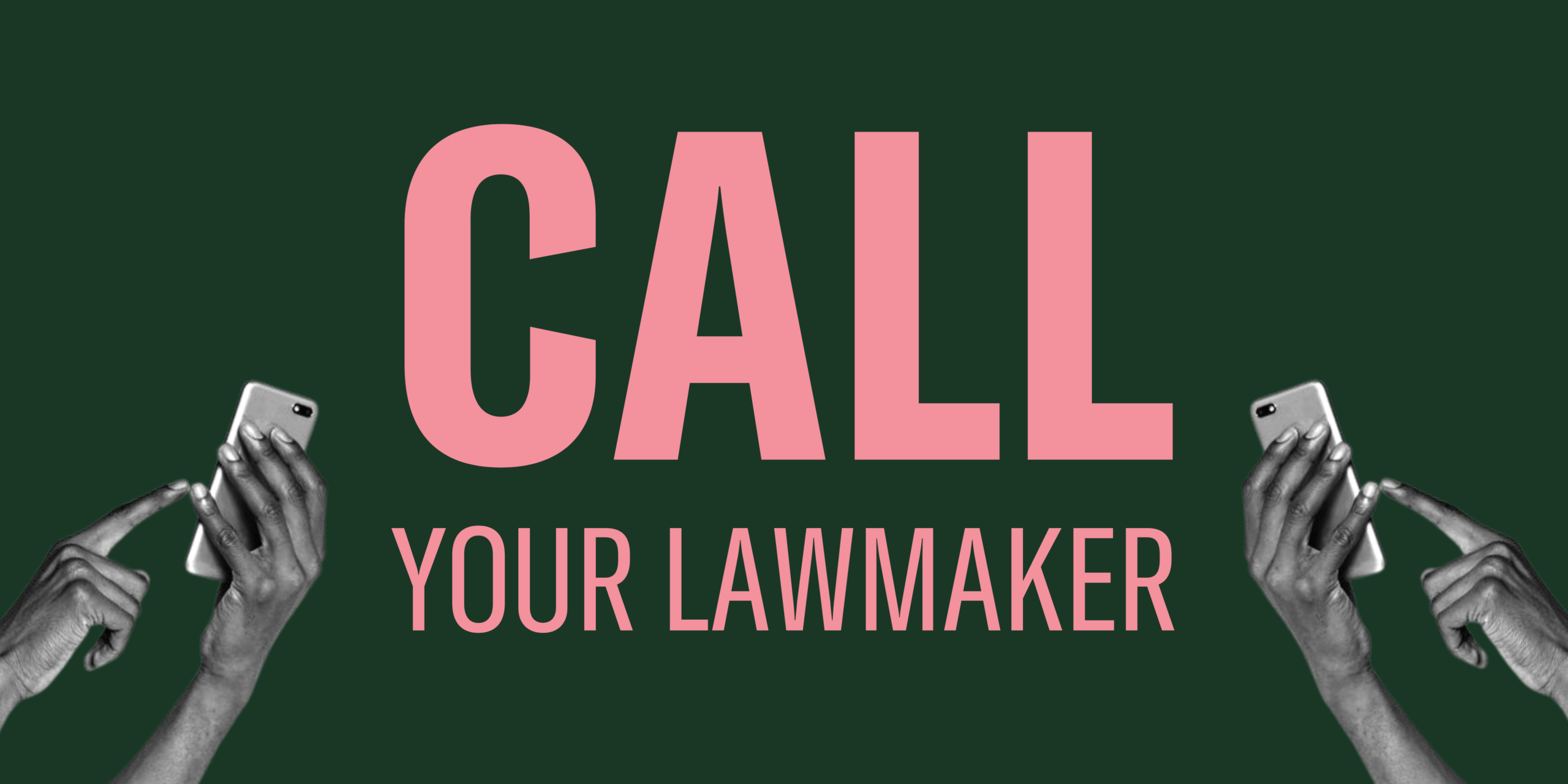 call your lawmaker