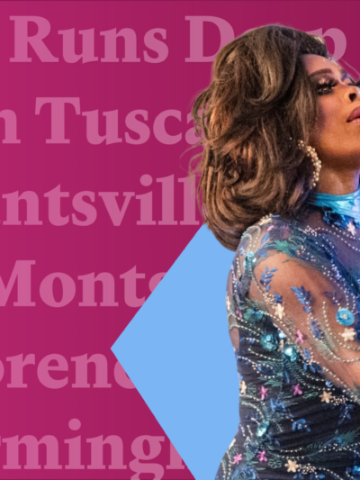 Drag queen over a blue shape on top of a pink field with text that says "pride runs deep" and lists various alabama cities