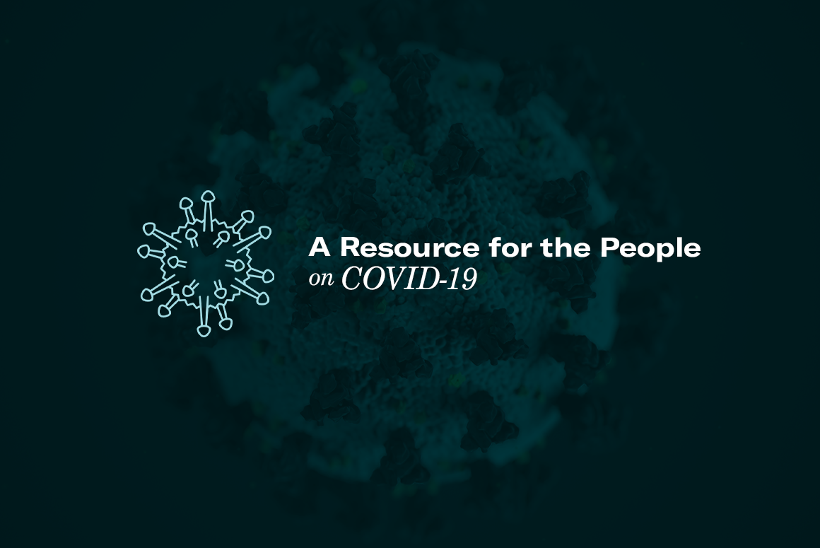 A Resource for the People on COVID0-19 A Resource for the People on COVID0-19