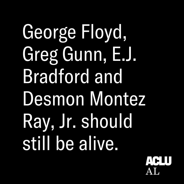 George Floys, Greg Gunn, EJ Bradford, and Desmon Montez Ray Jr should still be alive.