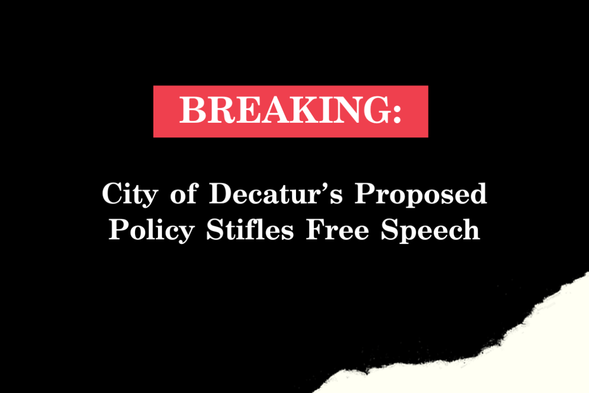 City of Decatur's Proposed Policy Stifles Free Speech
