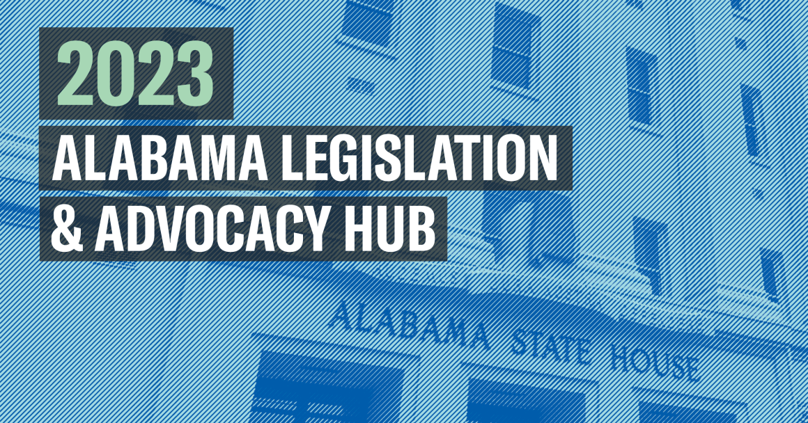 2023 Alabama Legislation and Advocacy Hub