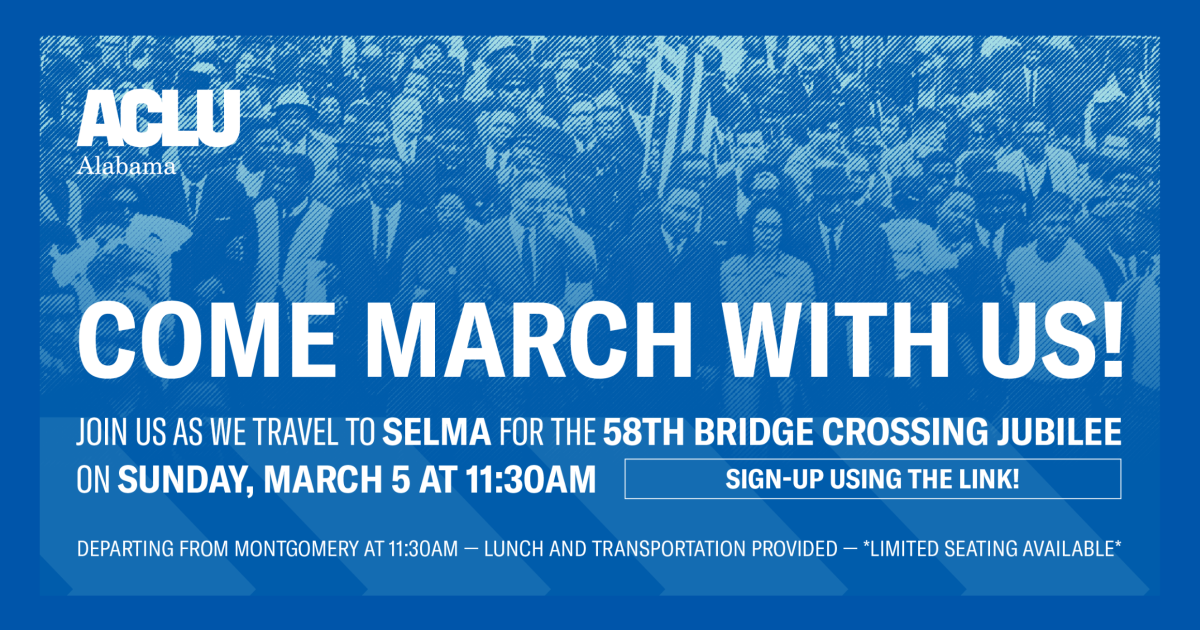 Selma’s 58th Annual Bridge Crossing Jubilee ACLU of Alabama